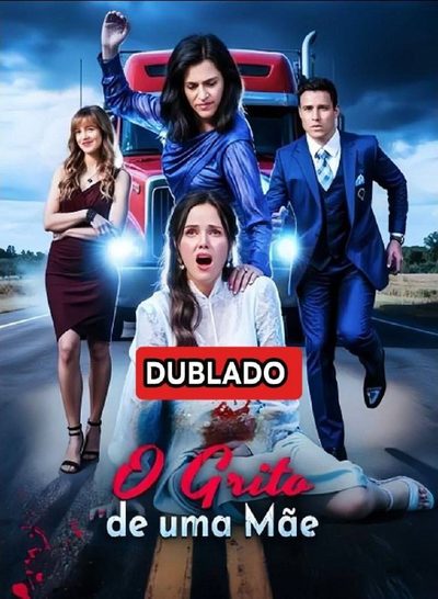 Capa da miniss&eacute;rie O Grito de uma Mãe dublado