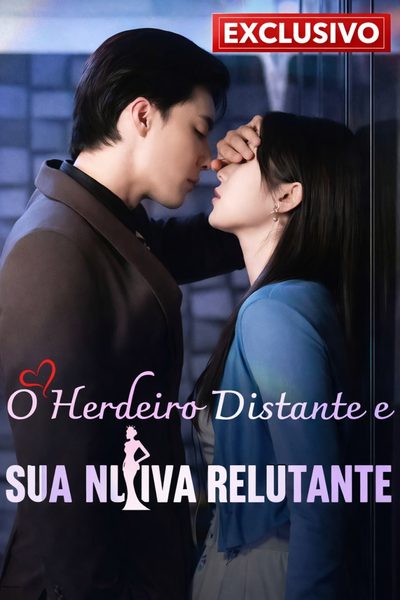 Capa da miniss&eacute;rie O Herdeiro Distante e Sua Noiva Relutante