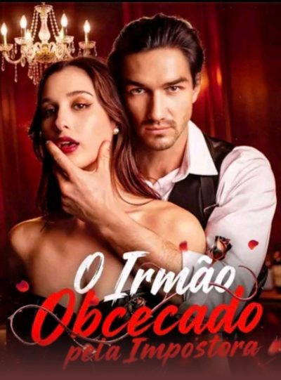 Capa da miniss&eacute;rie O Irmão Obcecado Pela Impostora