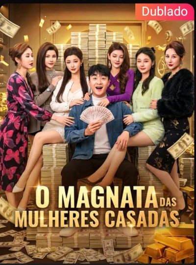 Capa da miniss&eacute;rie O Magnata das Mulheres Casadas dublado
