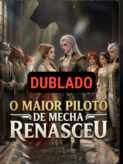Capa da miniss&eacute;rie O Maior Piloto de Mecha dublado