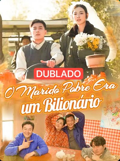 Capa da miniss&eacute;rie O Marido Pobre Era Um Bilionário dublado