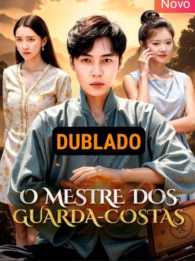 Capa da miniss&eacute;rie O Mestre dos Guarda-costa dublado