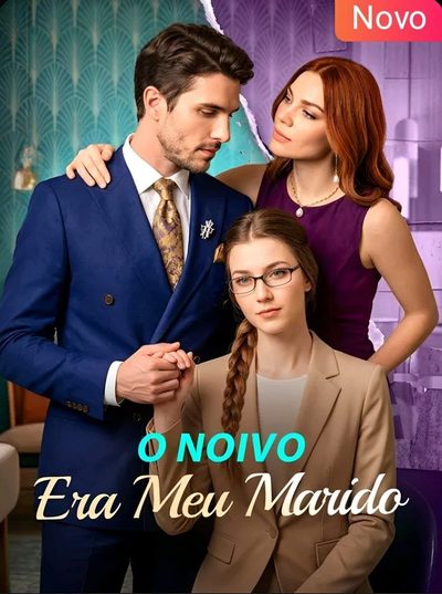 Capa da miniss&eacute;rie O Noivo Era Meu Marido
