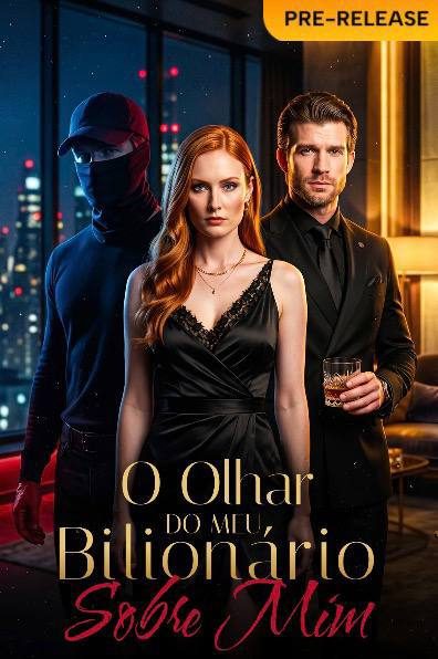 Capa da miniss&eacute;rie O Olhar do Meu Bilionário Sobre Mim