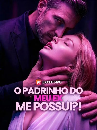 Capa da miniss&eacute;rie O Padrinho do Meu Ex Me Possui! dublado
