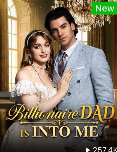 Capa da miniss&eacute;rie O Pai Bilionário Gosta de Mim Billionaire Dad Is Into Me