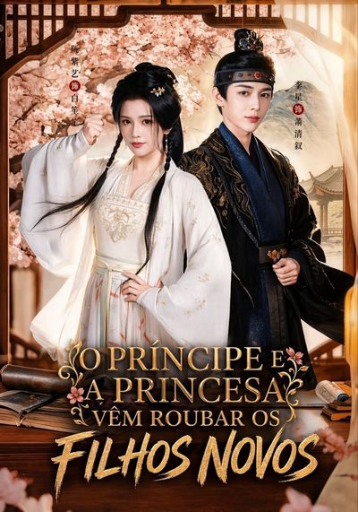 Capa da miniss&eacute;rie O Príncipe e a Princesa Vêm Roubar os Filhos Novos