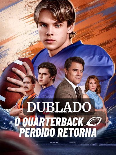 Capa da miniss&eacute;rie O Quarterback Perdido Retorna (dublado) dublado