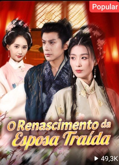 Capa da miniss&eacute;rie O Renascimento da Esposa Traída 🌟