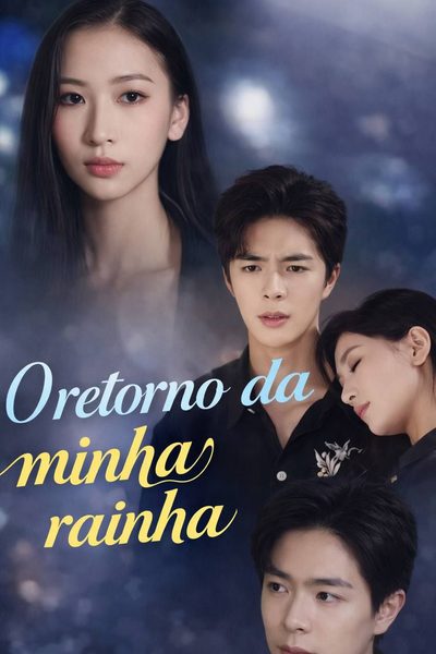 Capa da miniss&eacute;rie O Retorno da Minha Rainha
