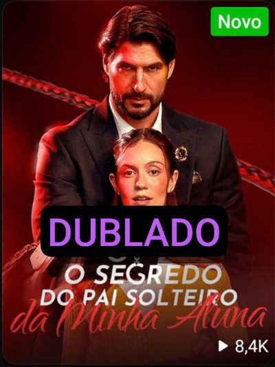 Capa da miniss&eacute;rie O Segredo do Pai Solteiro da Minha Aluna