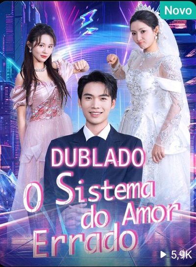 Capa da miniss&eacute;rie O Sistema do Amor Errado dublado