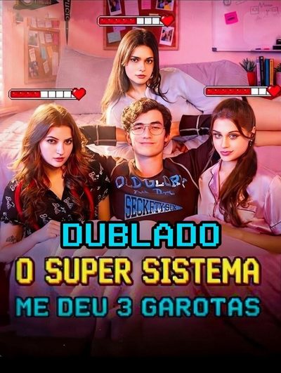 Capa da miniss&eacute;rie O Super Sistema Me Deu 3 Garotas