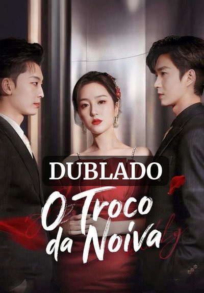 Capa da miniss&eacute;rie O Troco da Noiva