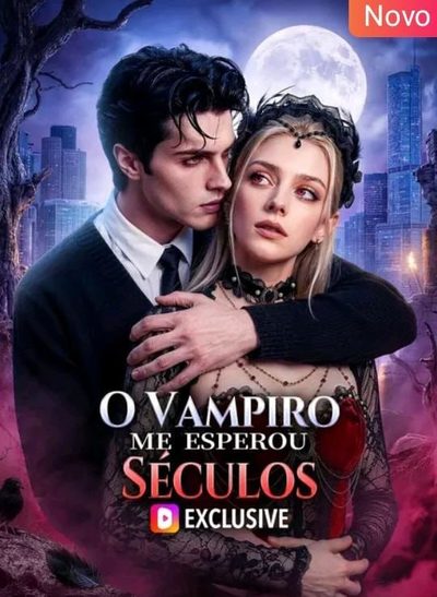 Capa da miniss&eacute;rie O Vampiro Me Esperou Séculos