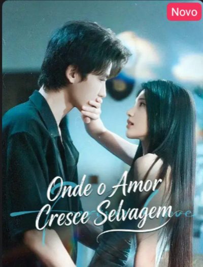 Capa da miniss&eacute;rie Onde o Amor Cresce Selvagem