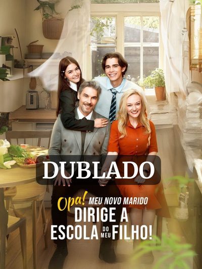 Capa da miniss&eacute;rie Opa! Meu Novo Marido Dirige a Escola do Meu Filho!