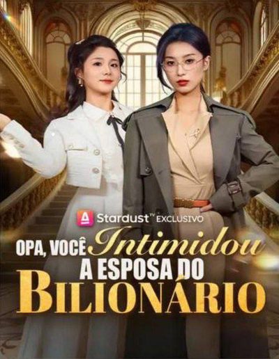 Capa da miniss&eacute;rie Opa, Você Intimidou a Esposa do Bilionário