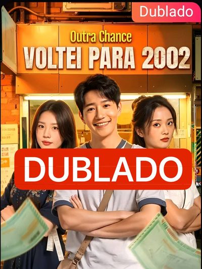 Capa da miniss&eacute;rie Outra Chance, Voltei para 2002 dublado
