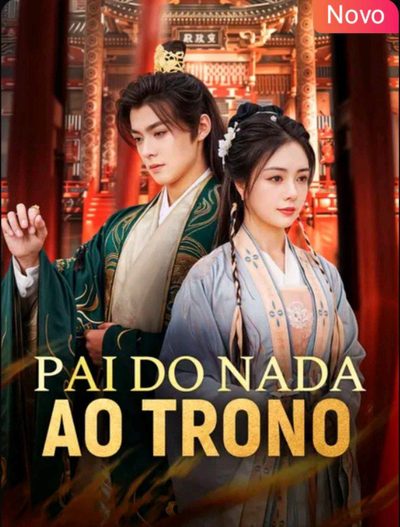 Capa da miniss&eacute;rie Pai do Nada ao Trono