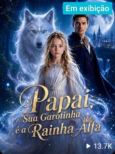 Capa da miniss&eacute;rie Papai Sua Garotinha É a Rainha Alfa