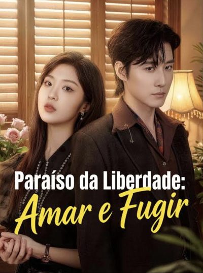 Capa da miniss&eacute;rie Paraíso da Liberdade: Amar e Fugir