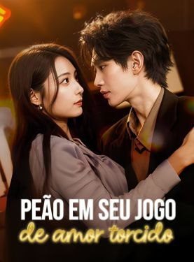 Capa da miniss&eacute;rie Peão em Seu Jogo de Amor Torcido