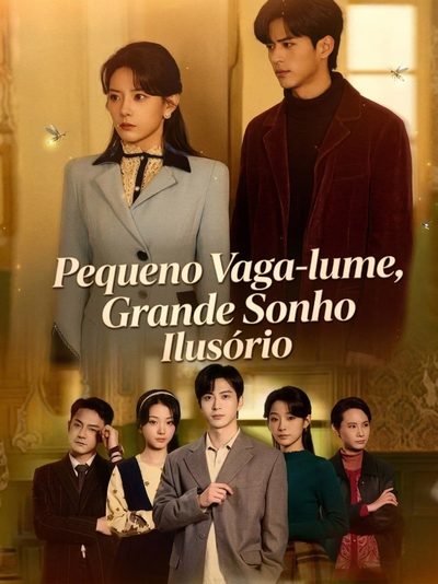 Capa da miniss&eacute;rie Pequeno Vaga-lume, Grande Sonho Ilusório