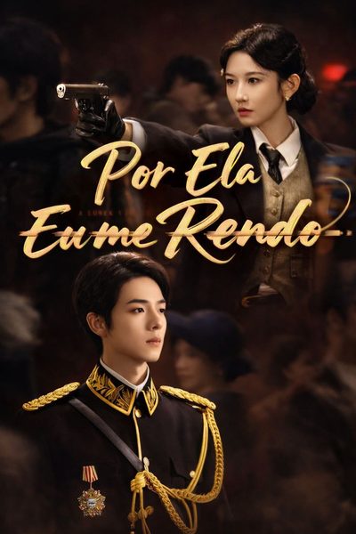 Capa da miniss&eacute;rie Por Ela Eu Me Rendo (2025) the Commander's Revenge Wife 青梅香如故