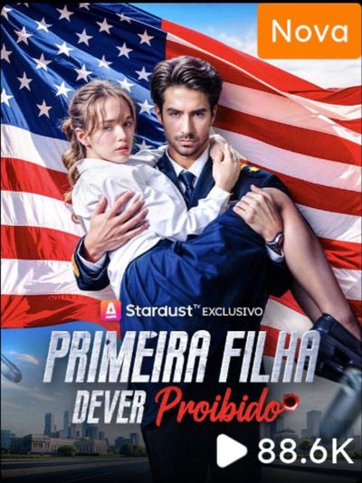 Capa da miniss&eacute;rie Primeira Filha: Dever Proibido