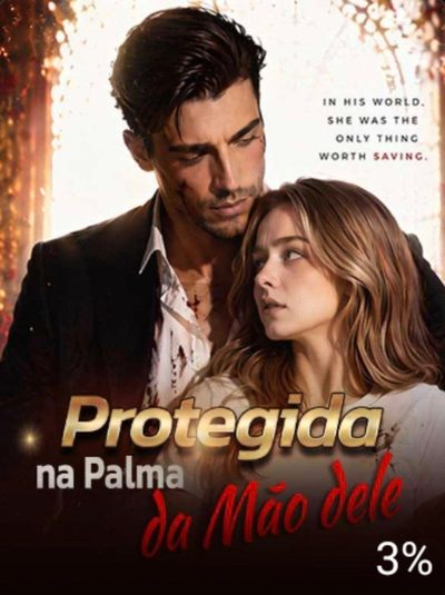 Capa da miniss&eacute;rie Protegida na Palma da Mão Dele