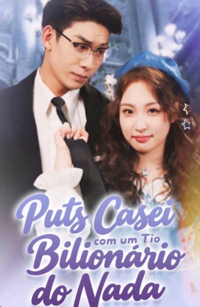 Capa da miniss&eacute;rie Puts Casei com Um Tio Bilionário do Nada