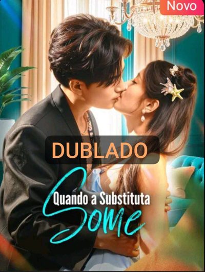 Capa da miniss&eacute;rie Quando a Substituta Some dublado