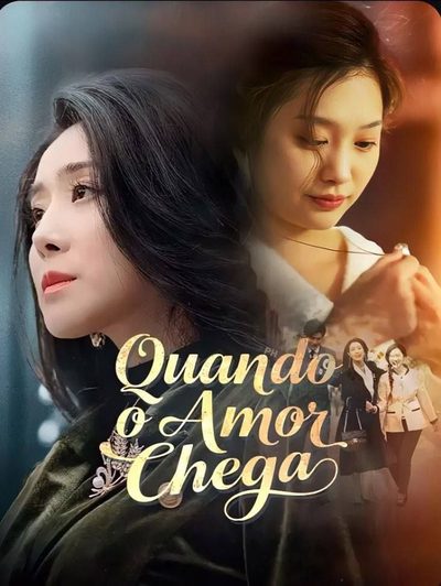 Capa da miniss&eacute;rie Quando o Amor Chega