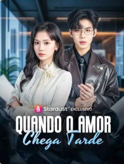Capa da miniss&eacute;rie Quando o Amor Chega Tarde