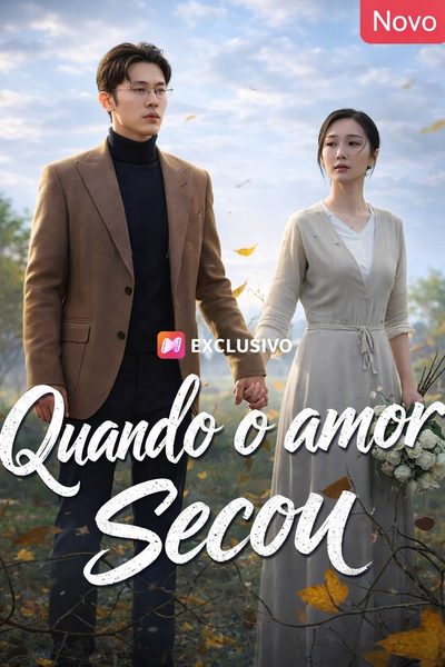 Capa da miniss&eacute;rie Quando o Amor Secou
