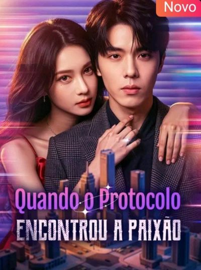 Capa da miniss&eacute;rie Quando o Protocolo Encontrou a Paixão