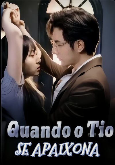 Capa da miniss&eacute;rie Quando o Tio Se Apaixona