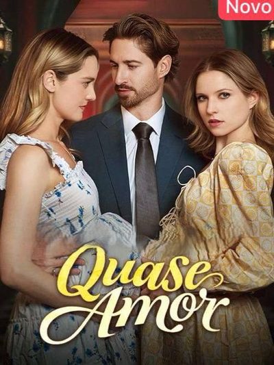 Capa da miniss&eacute;rie Quase Amor dublado