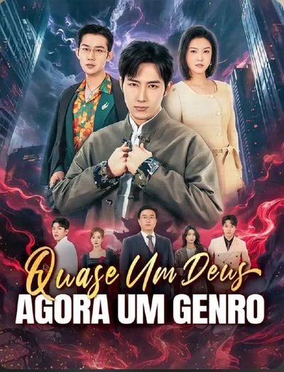 Capa da miniss&eacute;rie Quase Um Deus Agora Um Genro