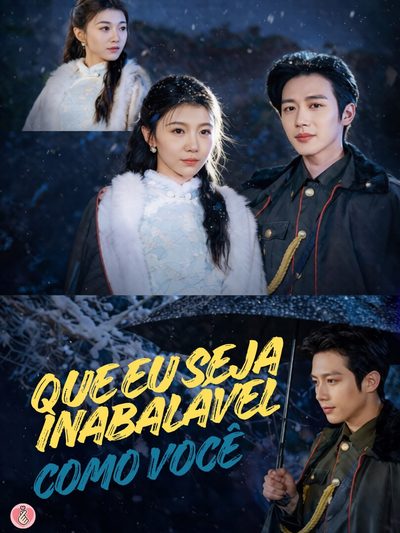 Capa da miniss&eacute;rie Que Eu Seja Inabalável Como Você