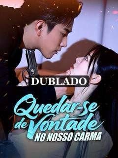 Capa da miniss&eacute;rie Quedar-se de Vontade no Nosso Carma dublado
