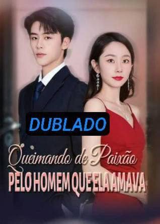 Capa da miniss&eacute;rie Queimando de Paixão Pelo Homem que Ela Amava