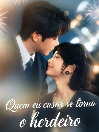 Capa da miniss&eacute;rie Quem Eu Casar Se Torna o Herdeiro