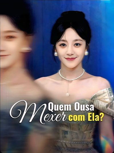 Capa da miniss&eacute;rie Quem Ousa Mexer com Ela?