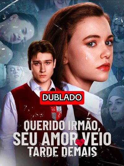 Capa da miniss&eacute;rie Querido Irmão Seu Amor Veio Tarde Demais dublado