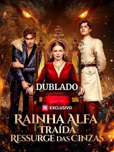 Capa da miniss&eacute;rie Rainha Alfa Traída Ressurgida Cinzas dublado