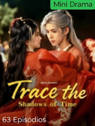 Capa da miniss&eacute;rie Rastrear as Sombras do Tempo