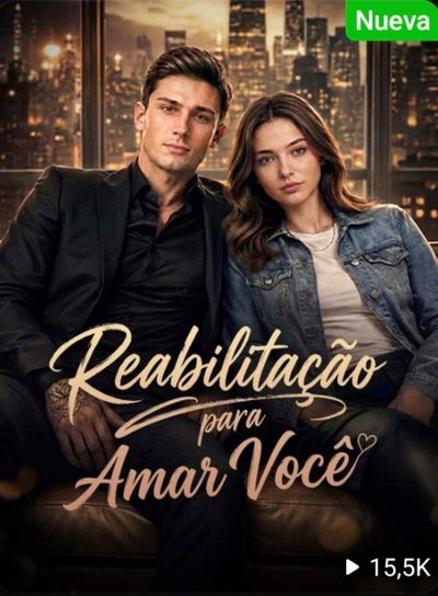 Capa da miniss&eacute;rie Reabilitação para Amar Você